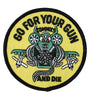 US Military Go For Your Gun Commies And Die (3") Patch Iron On